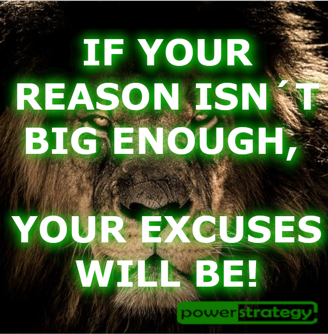 If Your Reason isnt big enough